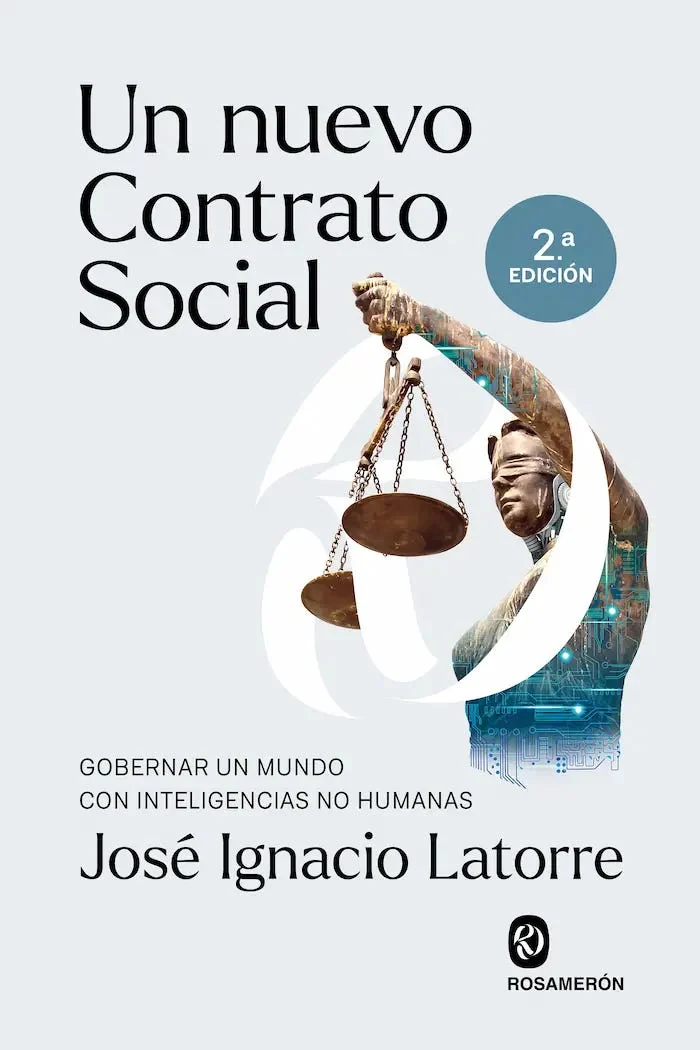 Cover of José Ignacio Latorre’s Un nuevo Contrato Social, second edition, Rosamerón, showing a digitally augmented figure of Justice holding scales. English title and subtitle follow.