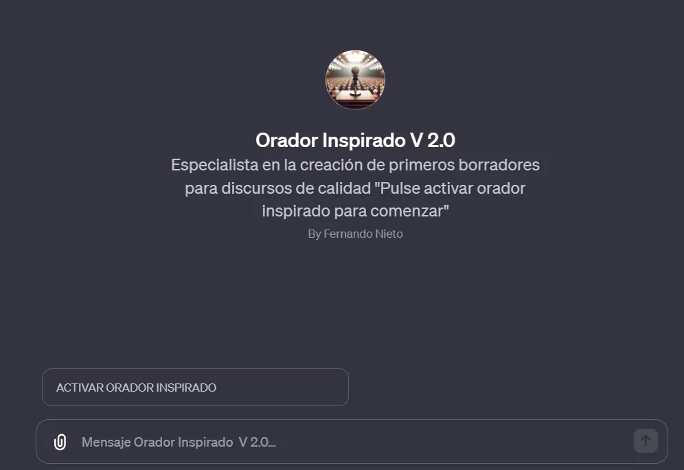 Orador Inspirado V 2.0, Fernando Nieto’s speech-drafting GPT.